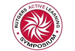 The Rutgers Active Learning Symposium is a day of presentations, workshops, panel discussions, and poster sessions exploring active learning teaching techniques.